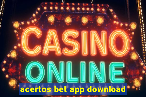 acertos bet app download